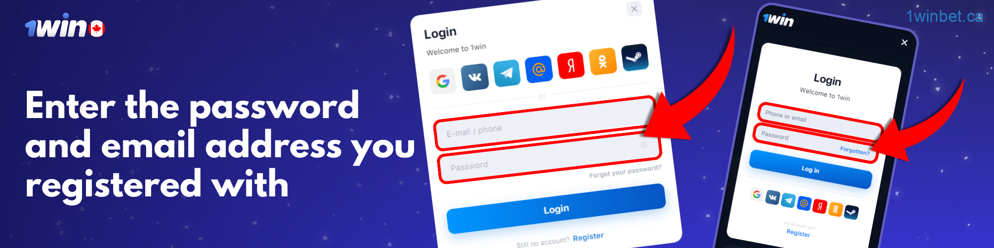 To log in to your 1win account, Canadian users need to enter their information in the appropriate fields