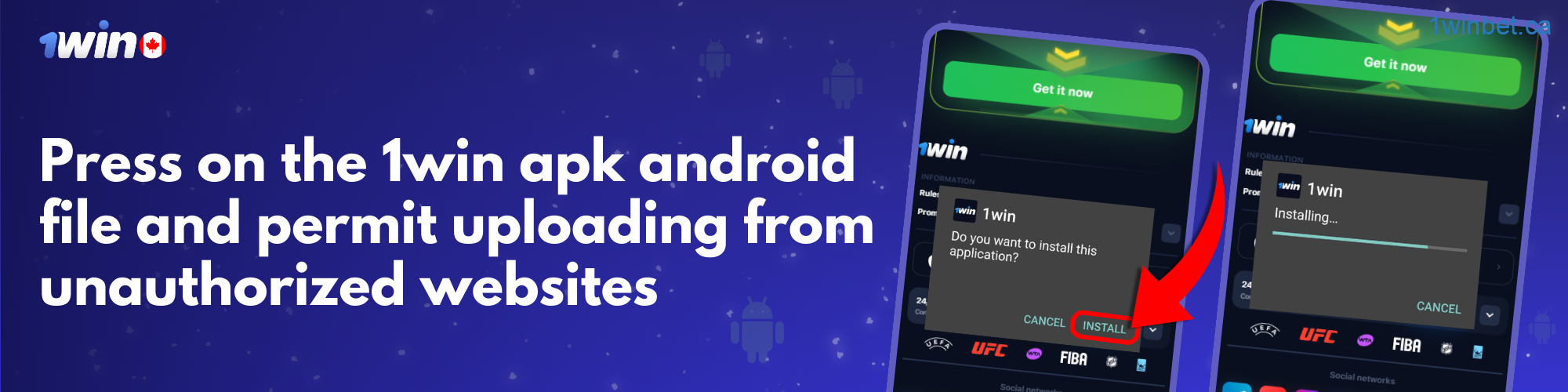 To download the 1win app on Android, allow the installation of 1win apk from unauthorized sites on your device